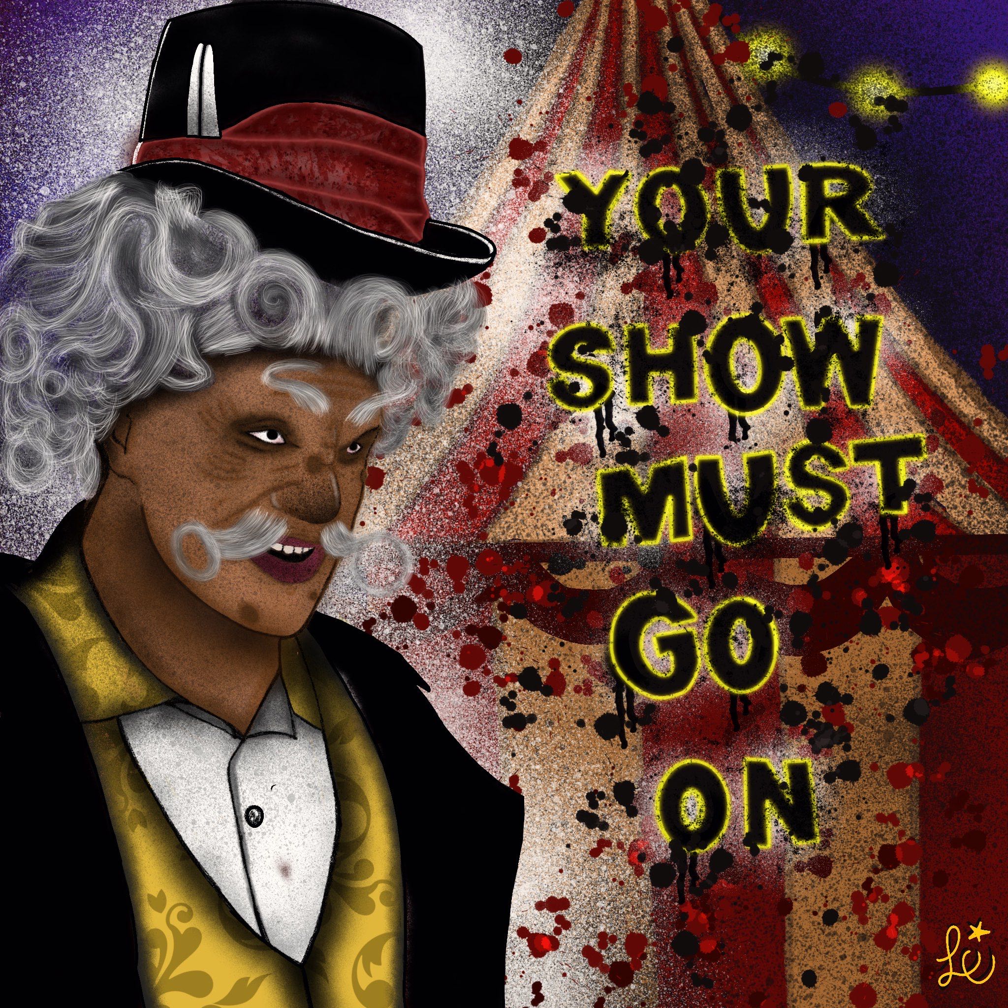 Your show must go on!